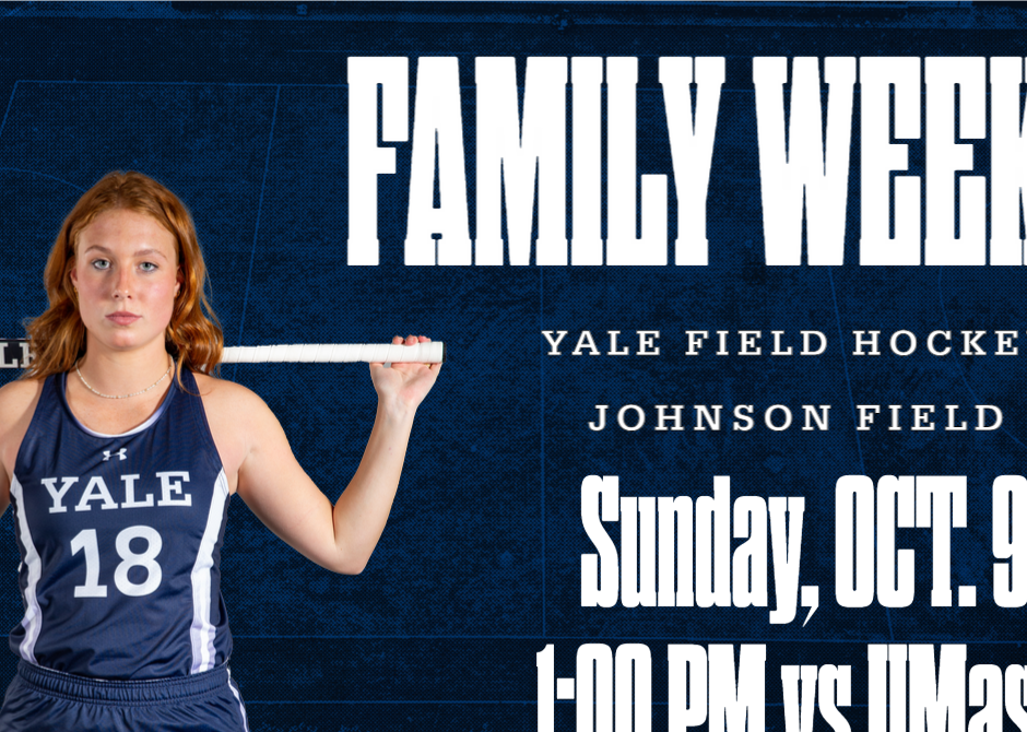 Yale Women’s Field Hockey Yale College Family Weekend 2024